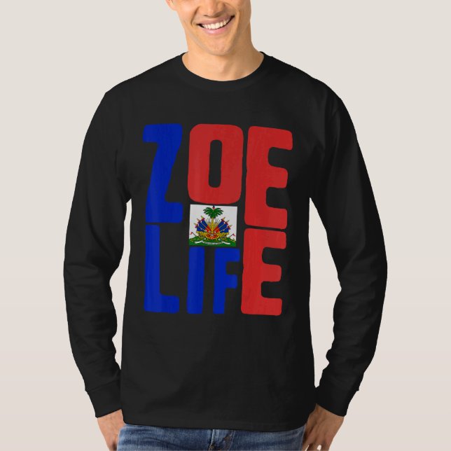 Camiseta Zoe Life Haitian Pride Perfeito Haiti Dia da Bande (Frente)