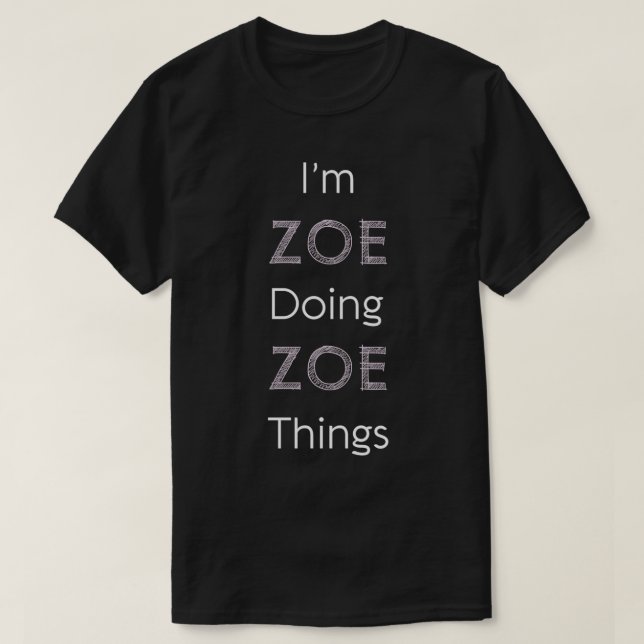 Camiseta Zoe Name Personalised Women Cole Coisas De Menina  (Frente do Design)