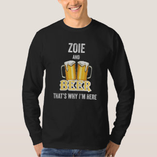 Camiseta Zoie E Cerveja É Por Isso Que Estou Aqui