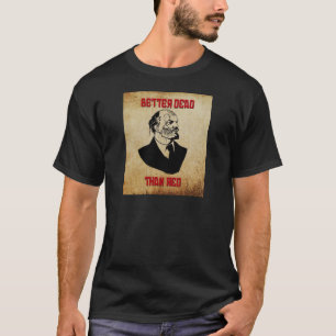 Camiseta Zombi Lenin; Melhor morto do que o vermelho
