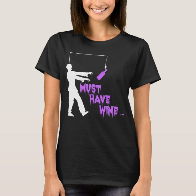 Camiseta Zombie Deve Ter Vinho (Frente)