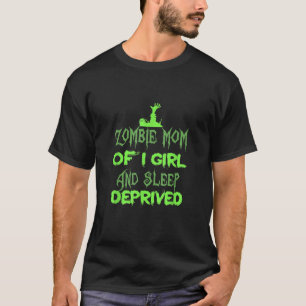 Camiseta Zombie Mãe de 1 Garota Dormindo Mulher de Hallowee