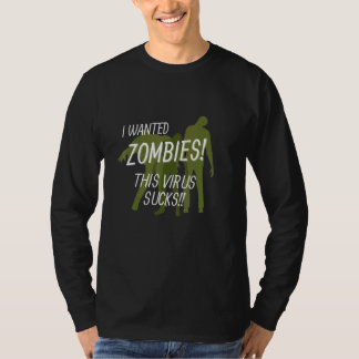 Camiseta Zombie Wanted Zombies This Virus Sucks