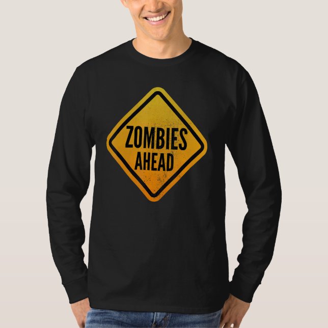Camiseta Zombies ahead Funny Road Sign for Men, Women, Boys (Frente)