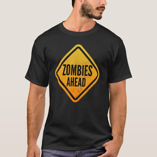 Camiseta Zombies ahead Funny Road Sign for Men, Women, Boys (Frente)