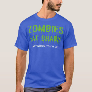 Camiseta Zombies Comem Cérebros Não Se Preocupe Com Você