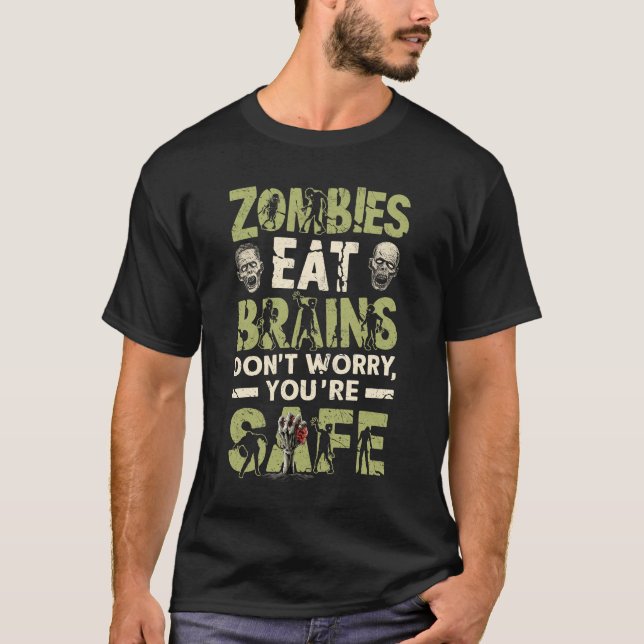 Camiseta Zombies comem cérebros não se preocupem que esteja (Frente)