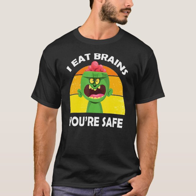Camiseta Zombies Comem Cérebros Que Você Está Seguro Para O (Frente)