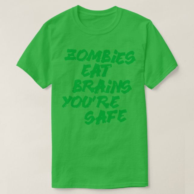 Camiseta Zombies comem cérebros você está seguro (Frente do Design)