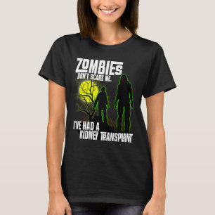 Camiseta Zombies não me assusta Eu tive transplante de rim