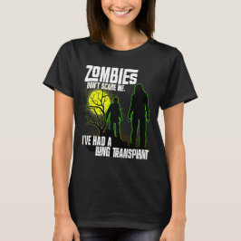 Camiseta Zombies não me assusta Eu tive transplante pulmona