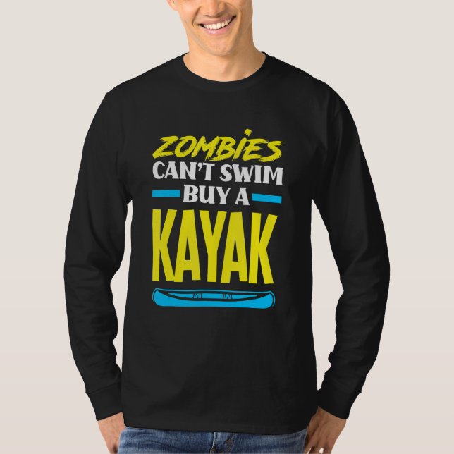 Camiseta Zombies Não Podem Nadar Compre Um Caiaque Caiaque  (Frente)