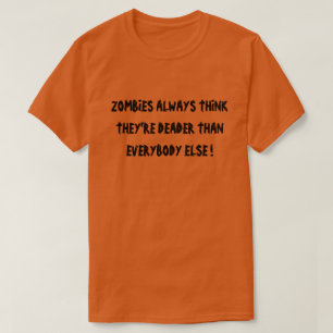 CAMISETA ZOMBIES SEMPRE PENSAM QUE SÃO MAIS LEITORES DO QUE