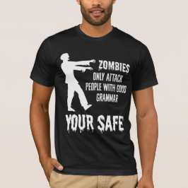 Camiseta Zombies só atacam Pessoas com bom grado gramatical