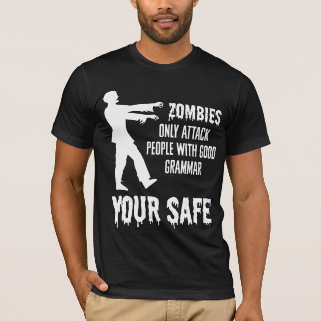 Camiseta Zombies só atacam Pessoas com bom grado gramatical (Frente)