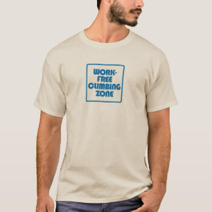 Camiseta Zona de Subida Sem Trabalho