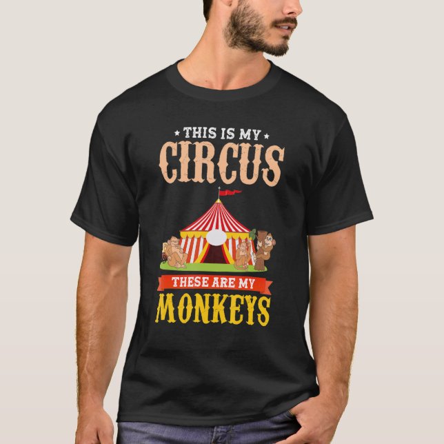 Camiseta Zoo Animal   This Is My Circus These Are My Monkey (Frente)