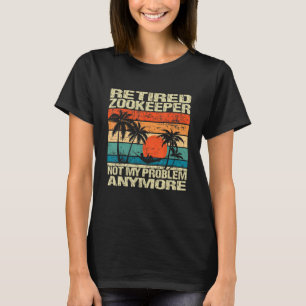 Camiseta Zookeeper aposentado não é mais meu problema, reti