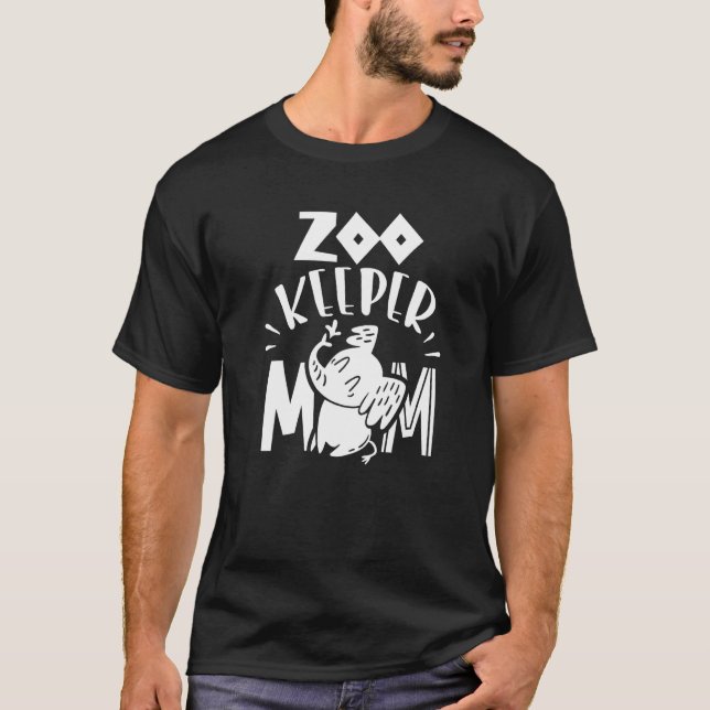 Camiseta Zookeeper Mom Job Zoo Keeper Zookeepping Keeping (Frente)
