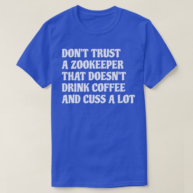 Camiseta Zookeeper Que Bebe Café Custa Muito 1 (Frente do Design)
