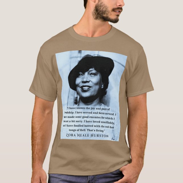 Camiseta Zora Neale Hurston portrait and quote I have known (Frente)