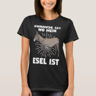 Camiseta Zuhause é que me diz Esel ist Donkey