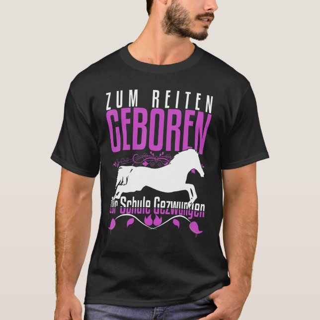 Camiseta Zum Reiten Geboren Zur Schule Gezchungen Horse Say (Frente)