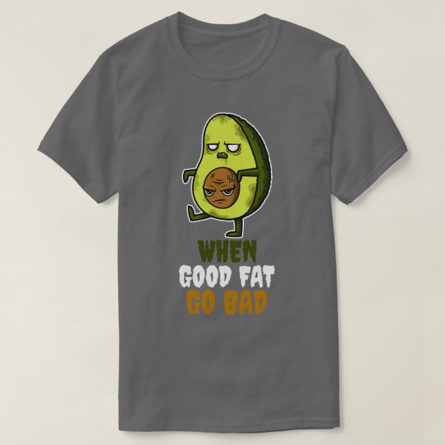 Camiseta zumbi avocado quando boa gordura estraga o Hallowe (Frente do Design)