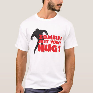 Camiseta Zumbis justamente want hugs!
