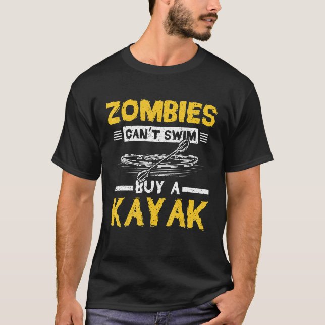 Camiseta Zumbis não podem Natação Comprar Kayak (Frente)