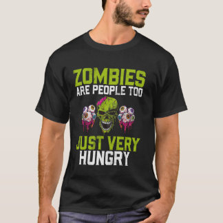 Camiseta Zumbis São Pessoas Também Só Que Muito Famintos Zu