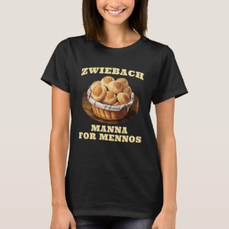 Camiseta Zwiebach Mennonite Bun Roll Bread Baking Zwieback