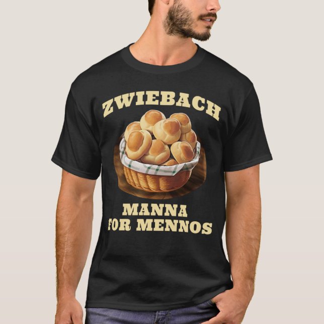 Camiseta Zwiebach Mennonite Bun Roll Bread Baking Zwieback (Frente)