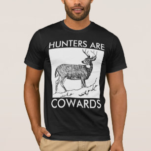CAMISETAS ANTI CAÇA, CAÇADORES SÃO COVARDES