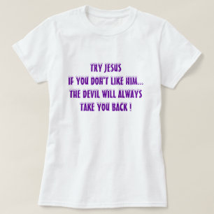 Camisetas Cristãos Engraçados - Tente Jesus
