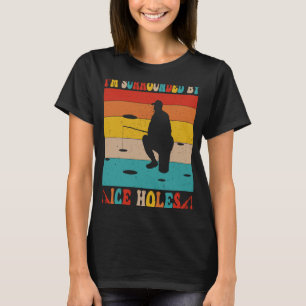 Camisetas de pesca no gelo Estou cercado por burac
