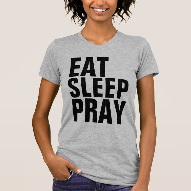 Camisetas EAT SLEEP PRAY (Frente)