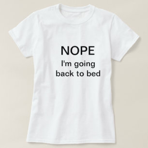 Camisetas engraçadas que dizem "Nope. Eu estou