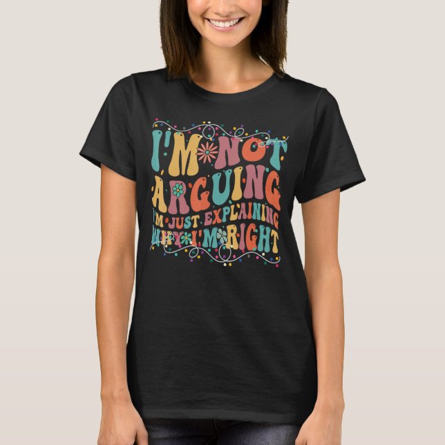 Camisetas engraçadas que não estou discutindo Esto (Frente)