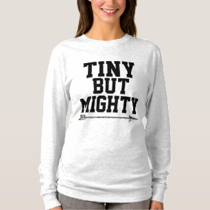 Camisetas femininas, TINY BUT MIGHTY TEES