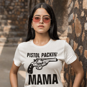 Camisetas GUN para senhoras, MAMÃE COM PISTOLA