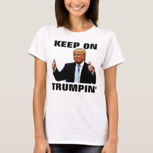 Camisetas KEEP ON TRUMPIN', DONALD TRUMP