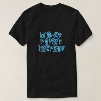 Camisetas Money Power Respect