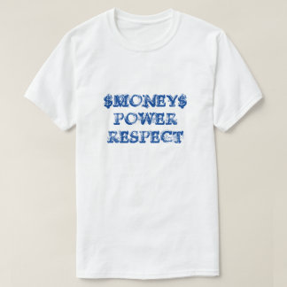 Camisetas Money Power Respect