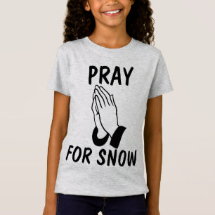 Camisetas PRAY FOR SNOW