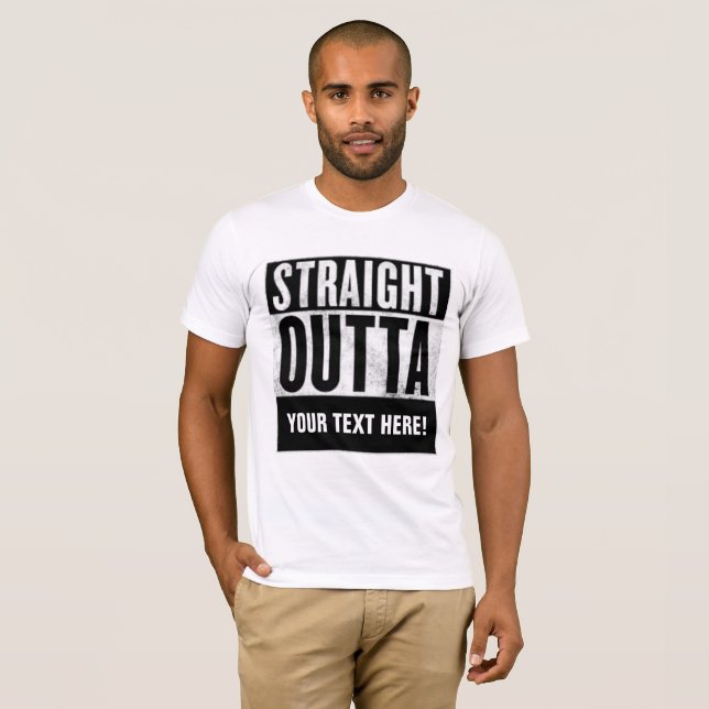 Camisetas STRAIGHT OUTTA personalizadas (Frente Completa)