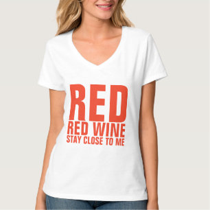 Camisetas VINHO TINTO FICA PERTO DE MIM