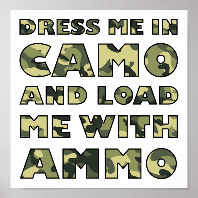 Camo and Ammo Funny Hunting Poster (Frente)