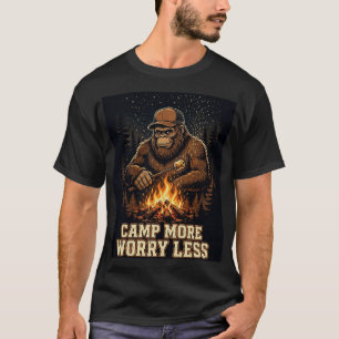 Campe mais, preocupe menos camiseta