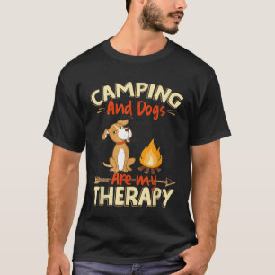 Camping E Cães São Minha Camisa De Terapia Do Pr